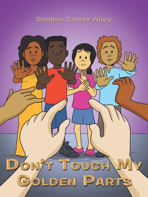 cover image of Don'T Touch My Golden Parts